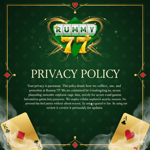 Privacy Policy rummy 77 game app
